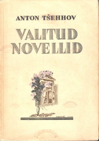 Valitud novellid - Anton Tšehhov, 1945 Valitud novellid - Anton Tšehhov, 1945