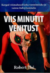 Viis minutit venitust - Robert Thé