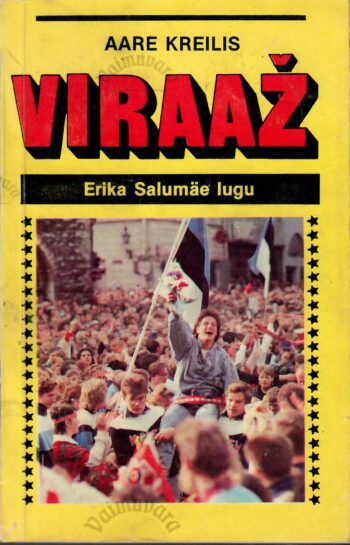 Viraaž. Erika Salumäe lugu - Aare Kreilis