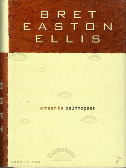 Ameerika psühhopaat - Bret Easton Ellis