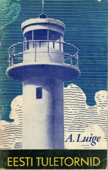 Eesti tuletornid - Armas Luige