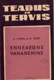 Enneaegne vananemine - Harri Jänes ja Artemi Vapra, 1971 Enneaegne vananemine - Harri Jänes ja Artemi Vapra, 1971