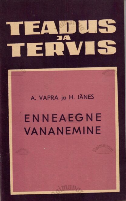 Enneaegne vananemine - Harri Jänes ja Artemi Vapra, 1971