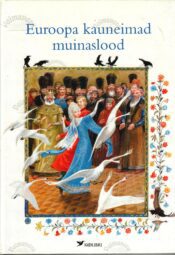 Euroopa kauneimad muinaslood Euroopa kauneimad muinaslood