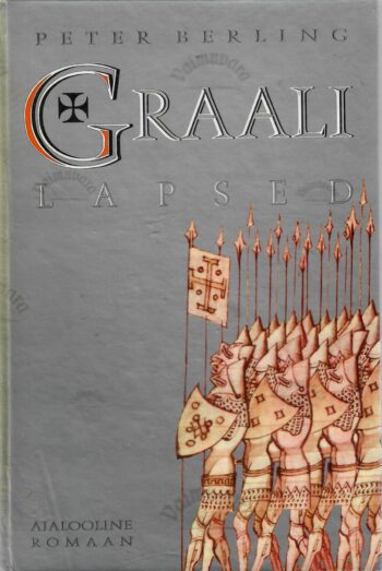 Graali lapsed. Ajalooline romaan - Peter Berling