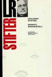 Graniit. Mäekristall - Adalbert Stifter