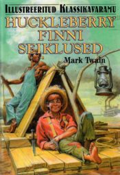 Huckleberry Finni seiklused. Illustreeritud klassikavaramu - Mark Twain