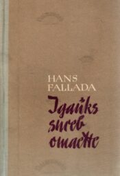 Igaüks sureb omaette - Hans Fallada Igaüks sureb omaette - Hans Fallada