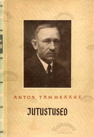 Jutustused III - Anton Tammsaare, 1962