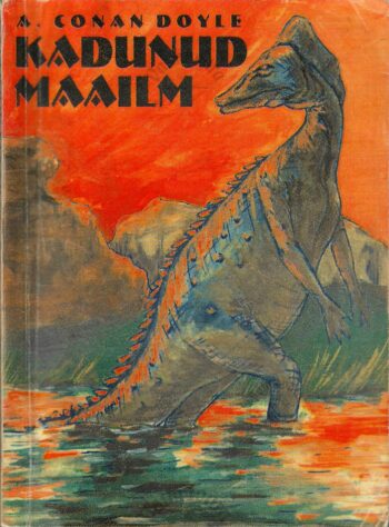Kadunud maailm - Arthur Conan Doyle