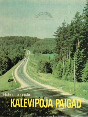 Kalevipoja paigad – Helmut Joonuks