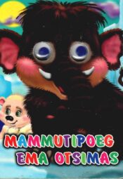 Mammutipoeg ema otsimas Mammutipoeg ema otsimas