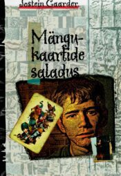 Mängukaartide saladus - Jostein Gaarder Mängukaartide saladus - Jostein Gaarder