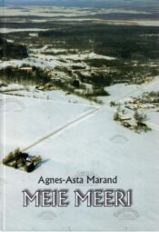 Meie Meeri - Agnes-Asta Marand Meie Meeri - Agnes-Asta Marand
