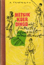 Metsik koer Dingo ehk jutustus esimesest armastusest - Ruvim Fraerman, 1965 Metsik koer Dingo ehk jutustus esimesest armastusest - Ruvim Fraerman, 1965