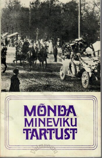 Mõnda mineviku Tartust