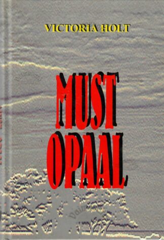 Must opaal - Victoria Holt