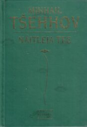 Näitleja tee - Mihhail Tšehhov Näitleja tee - Mihhail Tšehhov