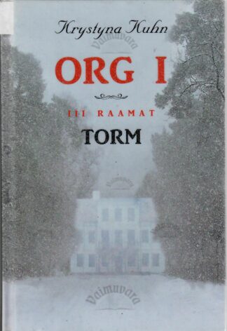 Org I. Torm (3. raamat) - Krystyna Kuhn