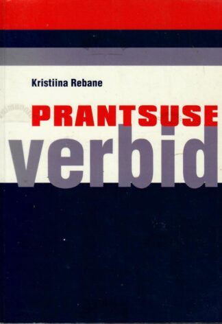 Prantsuse verbid - Kristiina Rebane