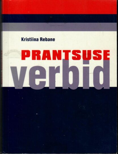 Prantsuse verbid - Kristiina Rebane