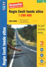 Regio Eesti teede atlas 2004-2005 Regio Eesti teede atlas 2004/2005
