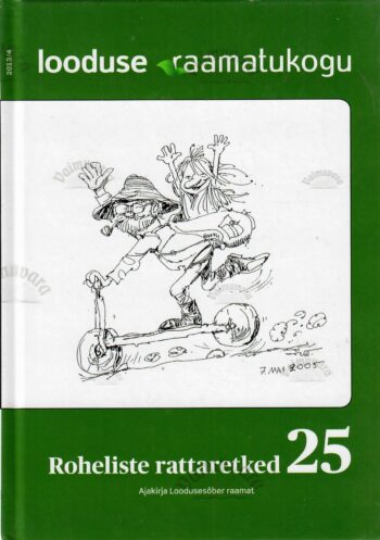 Roheliste rattaretked 25 Roheliste rattaretked 25