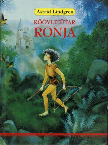Röövlitütar Ronja - Astrid Lindgren, 2017