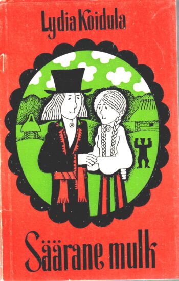 Säärane mulk ehk sada vakka tangusoola - Lydia Koidula, 1979 Säärane mulk ehk sada vakka tangusoola - Lydia Koidula, 1979