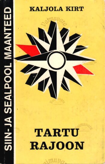 Siin- ja sealpool maanteed. Tartu rajoon - Kaljola Kirt, 1985 Siin- ja sealpool maanteed. Tartu rajoon - Kaljola Kirt, 1985