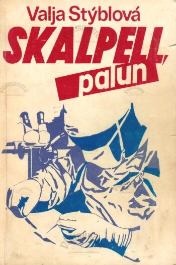 Skalpell, palun - Valja Styblová
