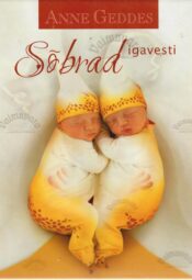 Sõbrad igavesti - Anne Geddes Sõbrad igavesti - Anne Geddes