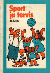 Sport ja tervis- Raiot Silla Sport ja tervis- Raiot Silla