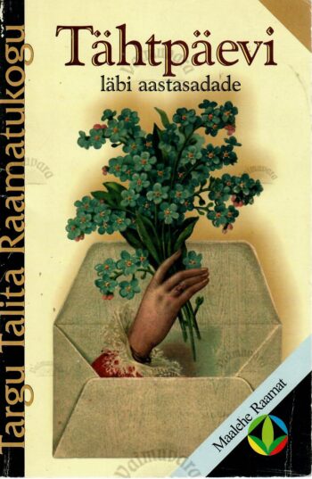 Tähtpäevi läbi aastasadade Tähtpäevi läbi aastasadade