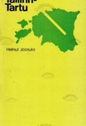 Tallinn-Tartu - Helmut Joonuks Tallinn-Tartu - Helmut Joonuks