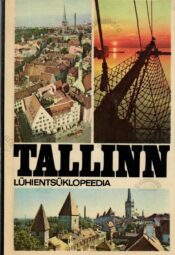 Tallinn. Lühientsüklopeedia