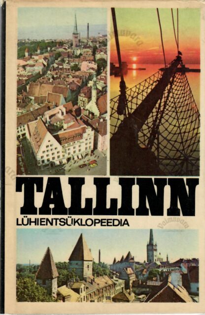 Tallinn. Lühientsüklopeedia