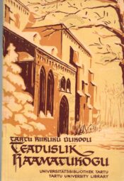 Tartu Riikliku Ülikooli Teaduslik Raamatukogu Tartu Riikliku Ülikooli Teaduslik Raamatukogu