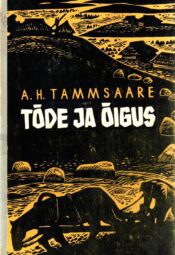 Tõde ja õigus I - Anton Hansen Tammsaare, 1974