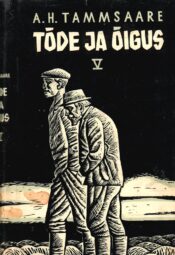 Tõde ja õigus V - Anton Tammsaare, 1969 Tõde ja õigus V - Anton Tammsaare, 1969