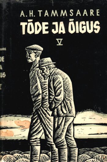 Tõde ja õigus V - Anton Tammsaare, 1969 Tõde ja õigus V - Anton Tammsaare, 1969