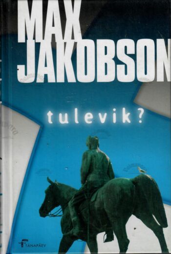 Tulevik? - Max Jakobson