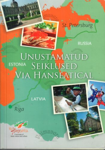Unustamatud seiklused Via Hanseatical Unustamatud seiklused Via Hanseatical
