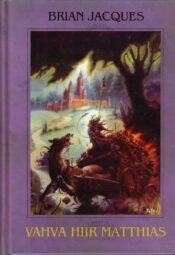 Vahva hiir Matthias. Redwalli kloostri lugu - Brian Jacques