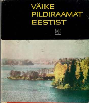 Väike pildiraamat Eestist Väike pildiraamat Eestist