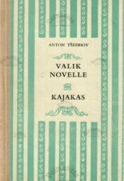 Valik novelle. Kajakas - Anton Tšehhov Valik novelle. Kajakas - Anton Tšehhov