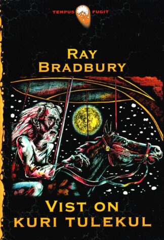 Vist on kuri tulekul - Ray Bradbury