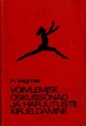 Võimlemise oskussõnad ja harjutuste kirjeldamine - Helmut Valgmaa