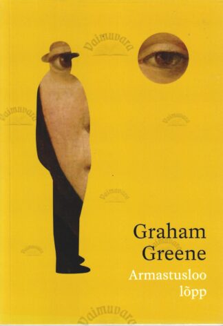 Armastusloo lõpp - Graham Greene