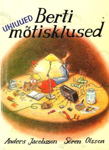 Berti uhiuued mõtisklused - Anders Jacobsson ja Sören Olsson